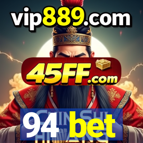 94 bet